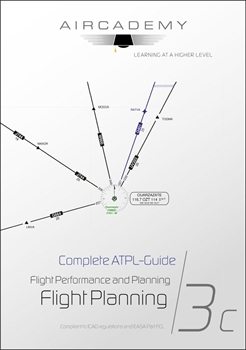 AIRCADEMY Complete ATPL-Guide: Flight Planning and Monitoring