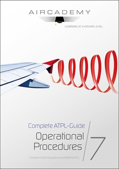 AIRCADEMY Complete ATPL-Guide: Operational Procedures