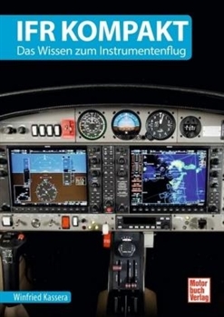 IFR kompakt - Das Wissen zum Instrumentenflug
