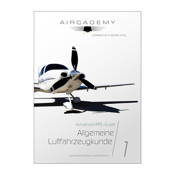 AIRCADEMY Advanced PPL-Guide: Allgemeine Luftfahrzeugkunde