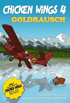 Chicken Wings 4 - Goldrausch (Deutsch)