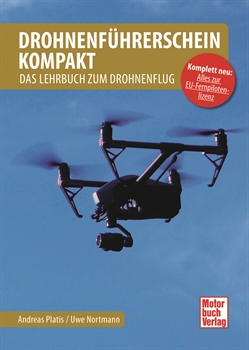 Drohnenführerschein kompakt - Das Lehrbuch zum Drohnenflug