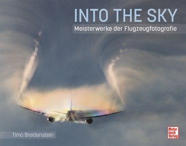 Into the Sky - Meisterwerke der Flugzeugfotografie