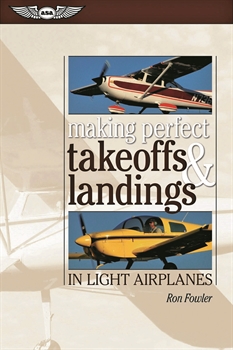 Takeoffs and Landings in Light Airplanes, R. Fowler