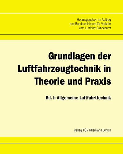 Grundlagen der Luftfahrzeugtechnik Bd. 1: Allgem.