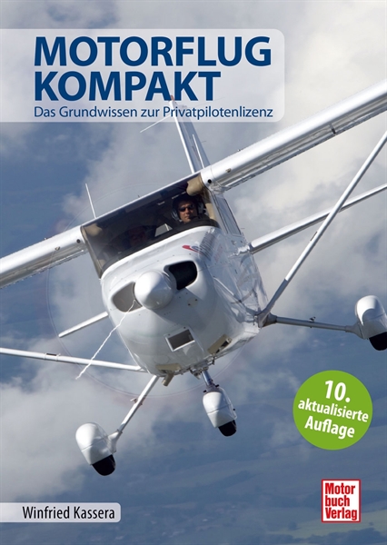 Motorflug kompakt - Das Grundwissen zur Privatpilotenlizenz