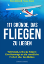 111 Gründe, das Fliegen zu lieben