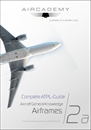 AIRCADEMY Complete ATPL-Guide: Aircraft General Knowledge - Airframes