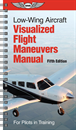 ASA Visualized Flight Maneuvers Manual - Low Wing