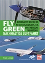 Fly Green - Nachhaltige Luftfahrt