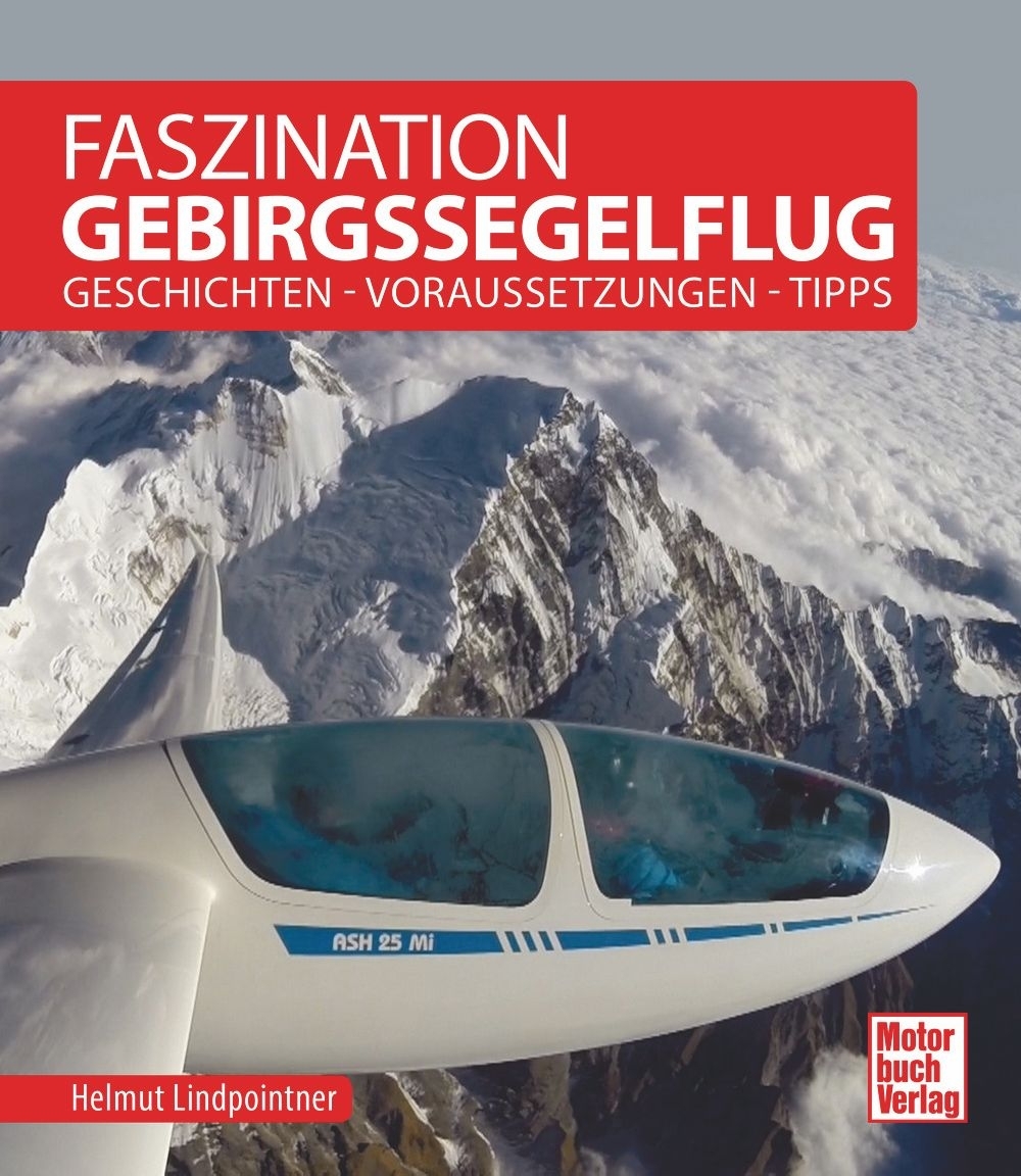 Faszination Gebirgssegelflug