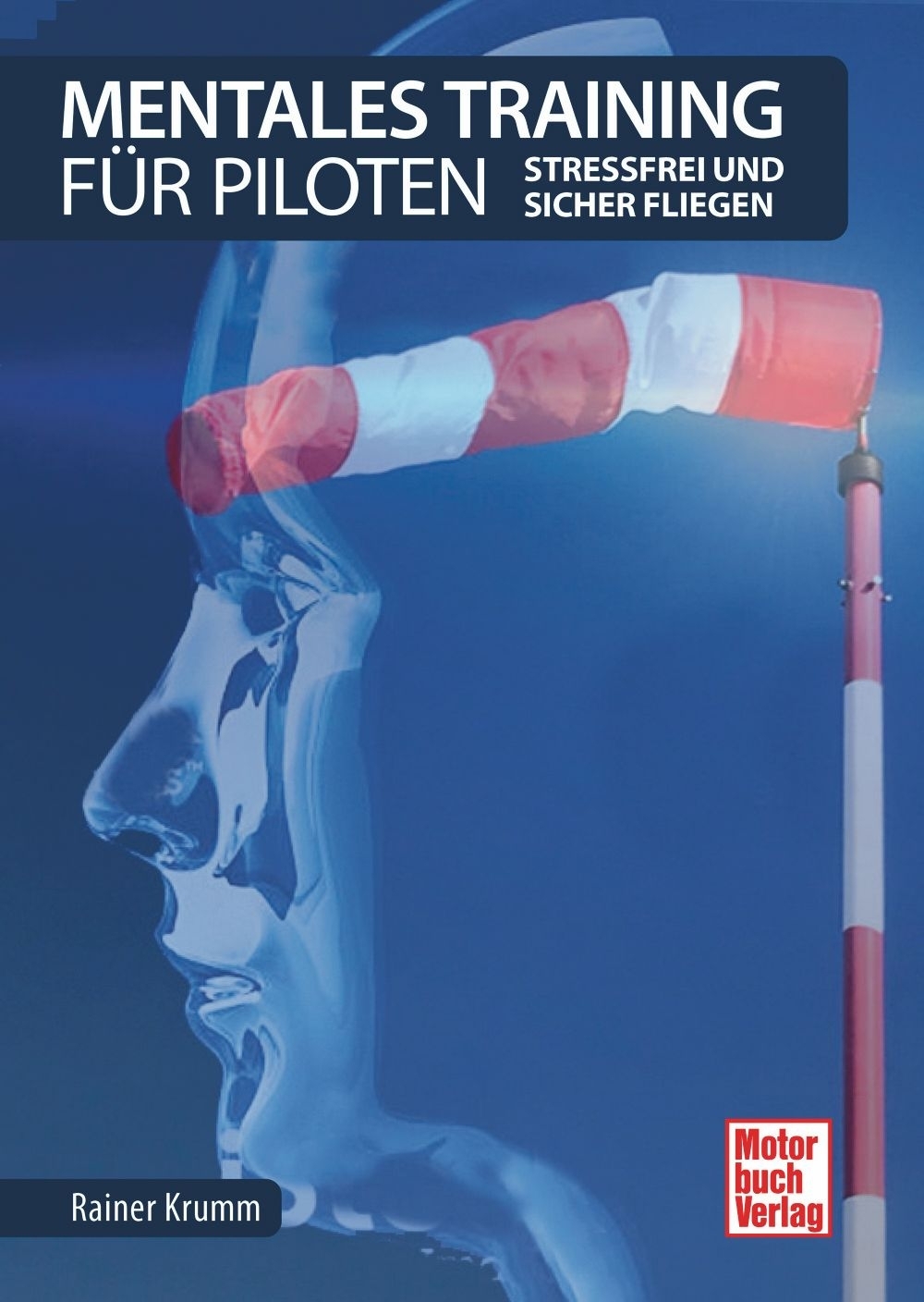 Mentales Training für Piloten - Stressfrei und sicher fliegen