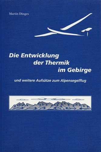 Die Entwicklung der Thermik im Gebirge